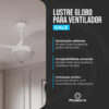 Lustre Globo para Ventilador Gale LUSTREGALE 02 1